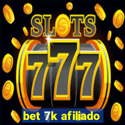 bet 7k afiliado